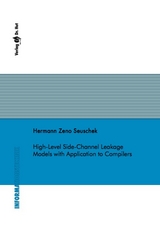 High-Level Side-Channel Leakage Models with Application to Compilers - Hermann Zeno Seuschek