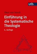 Einf&uuml;hrung in die Systematische Theologie - Klaus von Stosch