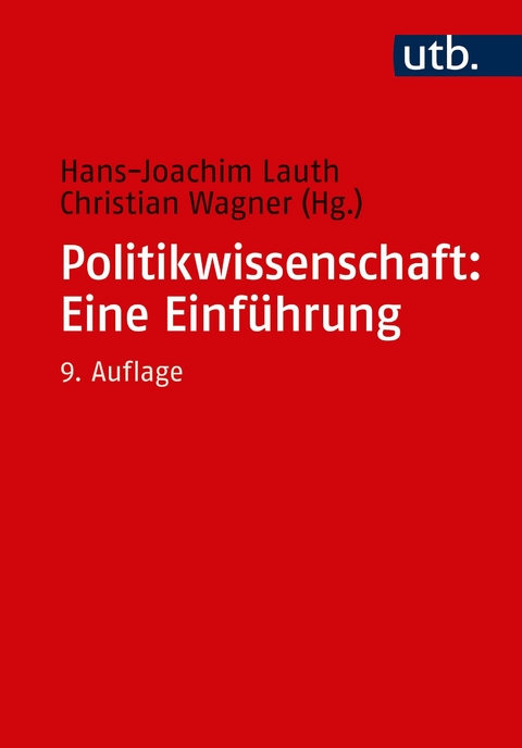 Politikwissenschaft: Eine Einf&uuml;hrung - 