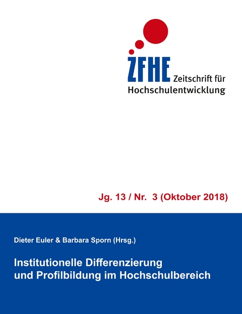 Institutionelle Differenzierung und Profilbildung im Hochschulbereich - 