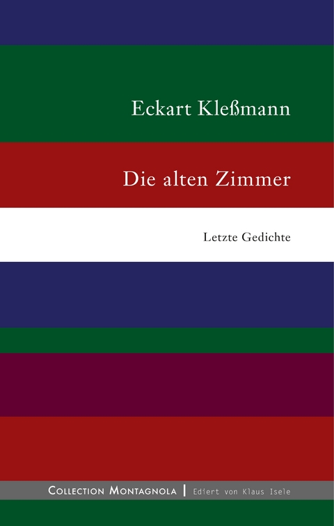 Die alten Zimmer - Eckart Kle&szlig;mann