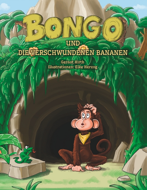 Bongo und die verschwundenen Bananen - Gernot Hirth
