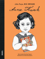 Little People, Big Dreams &ndash; Anne Frank - Mar&iacute;a Isabel S&aacute;nchez Vegara