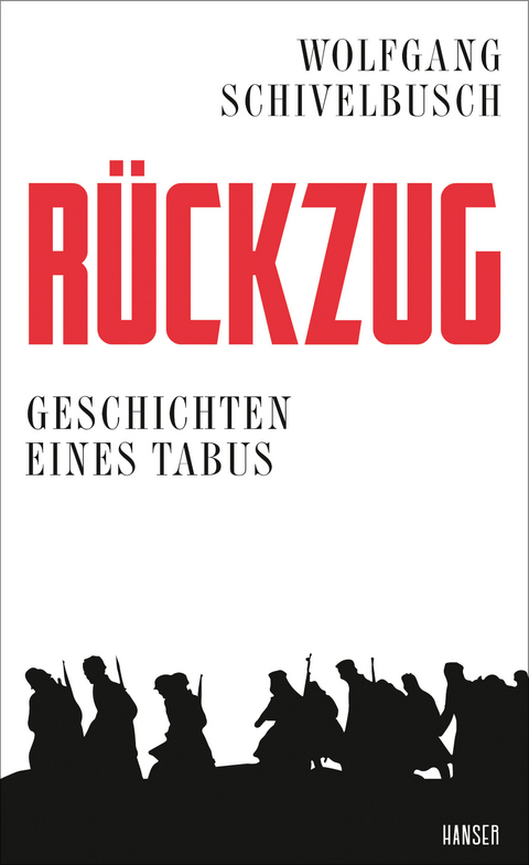 R&uuml;ckzug - Wolfgang Schivelbusch
