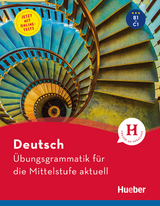Deutsch &ndash; &Uuml;bungsgrammatik f&uuml;r die Mittelstufe &ndash; aktuell - Axel Hering, Magdalena Matussek, Michaela Perlmann-Balme