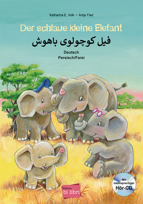 Der schlaue kleine Elefant (Deutsch-Persisch/Farsi) - Katharina E. Volk
