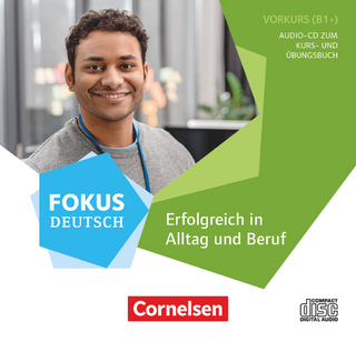 Fokus Deutsch - Allgemeine Ausgabe - B1+