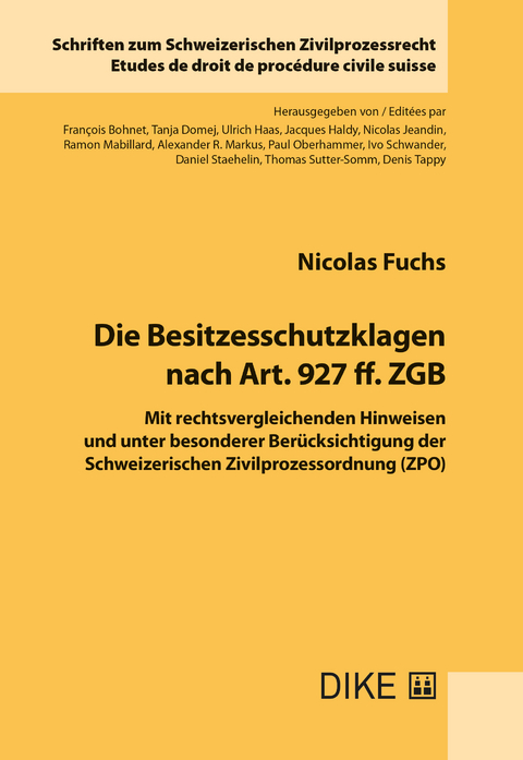 Die Besitzesschutzklagen nach Art. 927 ff. ZGB - Nicolas Fuchs