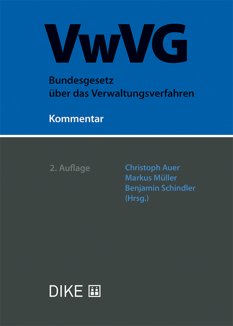 VwVG. Kommentar zum Bundesgesetz &uuml;ber das Verwaltungsverfahren - 