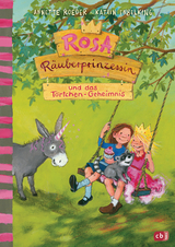 Rosa R&auml;uberprinzessin und das T&ouml;rtchengeheimnis - Annette Roeder