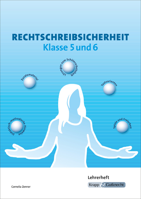 Rechtschreibsicherheit Klasse 5 und 6 &ndash; Lehrerheft - Cornelia Zenner