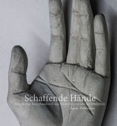 Schaffende H&auml;nde - Lena Feldmeier