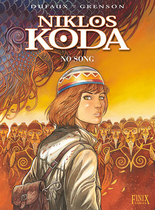 Niklos Koda / No Song - Jean Dufaux, Olivier Grenson