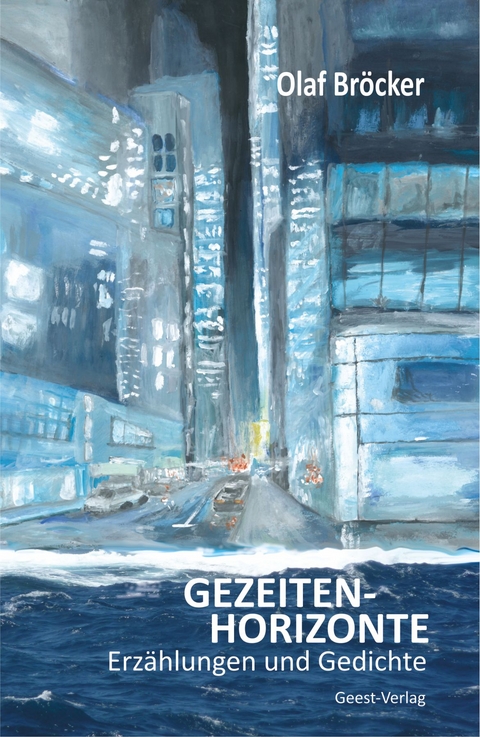 Gezeitenhorizonte - Olaf Br&ouml;cker