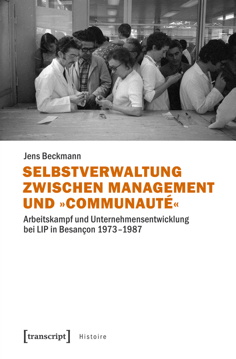 Selbstverwaltung zwischen Management und &raquo;Communaut&eacute;&laquo; - Jens Beckmann