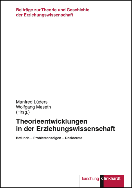 Theorieentwicklungen in der Erziehungswissenschaft - 