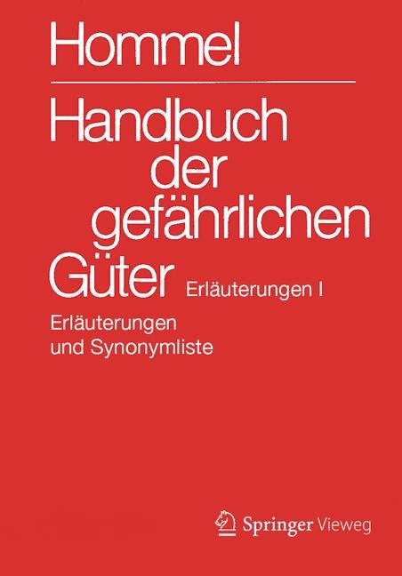 Handbuch der gef&auml;hrlichen G&uuml;ter. Erl&auml;uterungen I - 