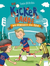 Das Kickerteam / Die Kickerbande (3). Wir gewinnen den Pokal! - Frauke Nahrgang