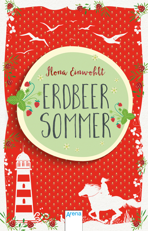 Erdbeersommer-Trilogie / Erdbeersommer (1) - Ilona Einwohlt