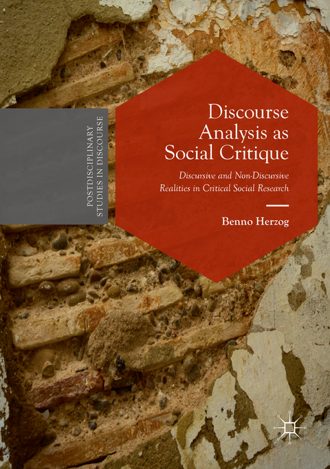 Discourse Analysis as Social Critique - Benno Herzog