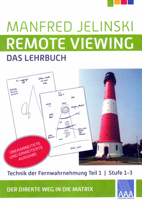 Remote Viewing - das Lehrbuch Teil 1-4 / Remote Viewing - das Lehrbuch Teil 1 - Manfred Jelinski