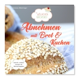 Abnehmen mit Brot und Kuchen - G&uuml;ldane Altekr&uuml;ger