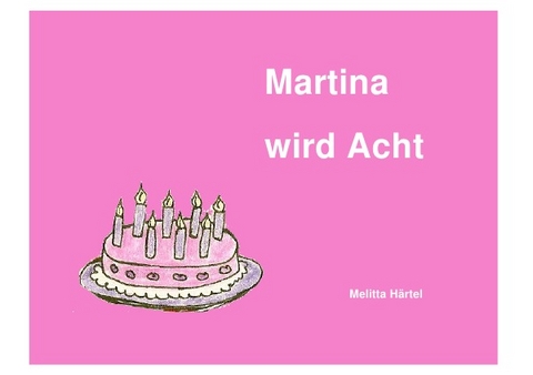 Martina wird Acht - Melitta H&auml;rtel
