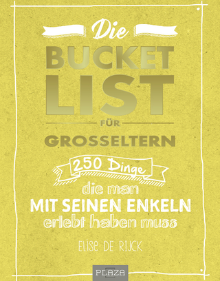 Die Bucket List für Großeltern