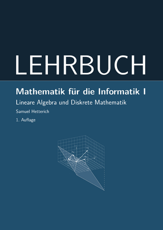 Mathematik für die Informatik I
