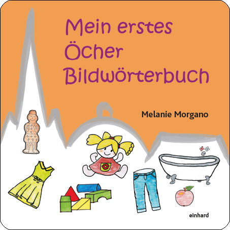Mein erstes &Ouml;cher Bildw&ouml;rterbuch - 