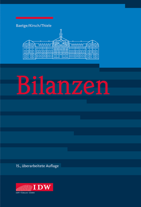 Bilanzen - J&ouml;rg Baetge, Hans-J&uuml;rgen Kirsch, Stefan Thiele