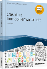 Crashkurs Immobilienwirtschaft - inkl. Arbeitshilfen online - Helmut Geyer, Johannes F. M&uuml;ller