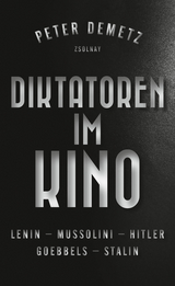 Diktatoren im Kino - Peter Demetz