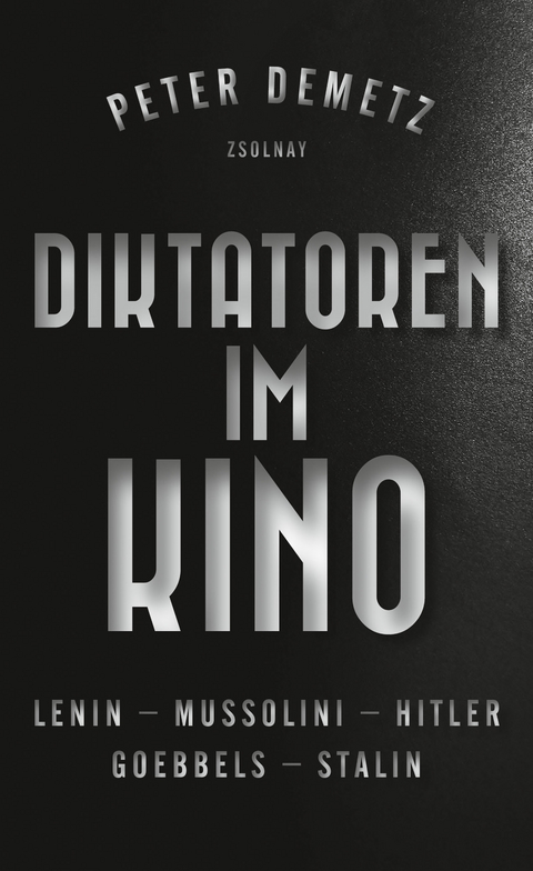 Diktatoren im Kino - Peter Demetz