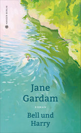 Bell und Harry - Jane Gardam