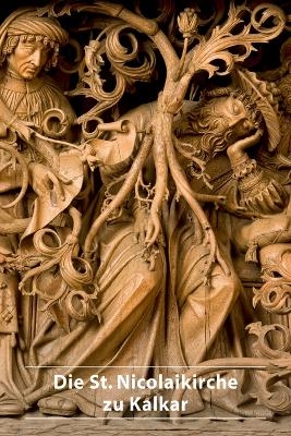 Die St. Nicolaikirche zu Kalkar - Guido De Werd