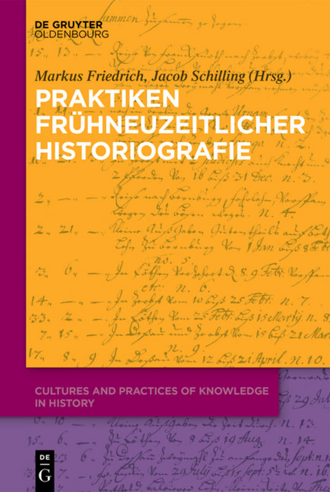 Praktiken fr&uuml;hneuzeitlicher Historiographie - 