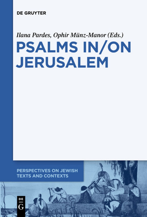 Psalms In/On Jerusalem - 