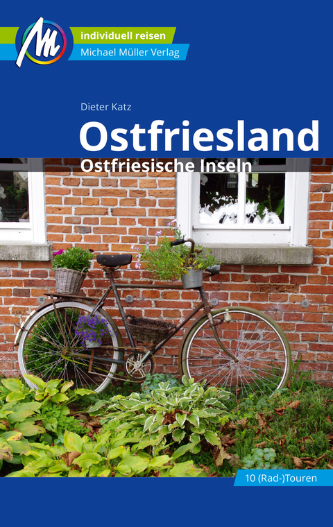 Ostfriesland & Ostfriesische Inseln Reisef&uuml;hrer Michael M&uuml;ller Verlag - Dieter Katz