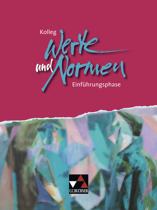 Kolleg Werte und Normen / Kolleg Werte und Normen. Einführungsphase