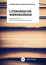 Literarische Werdeg&auml;nge - 