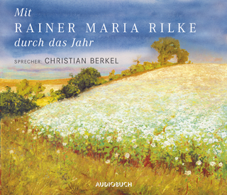 Mit Rainer Maria Rilke durch das Jahr - Sonderausgabe