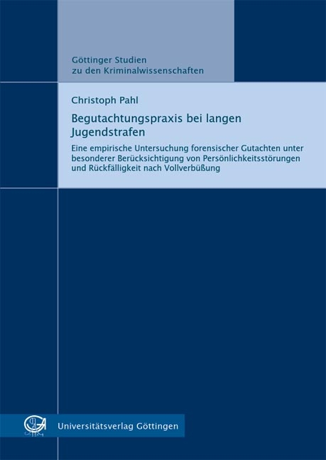 Begutachtungspraxis bei langen Jugendstrafen - Christoph Pahl