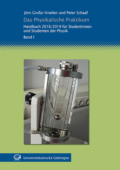 Das Physikalische Praktikum Band I - J&ouml;rn Gro&szlig;e-Knetter, Peter Schaaf