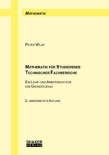 Mathematik für Studierende Technischer Fachbereiche - Wilde, Peter