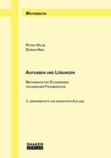 Aufgaben und Lösungen - Wilde, Peter; Hein, Sigrun