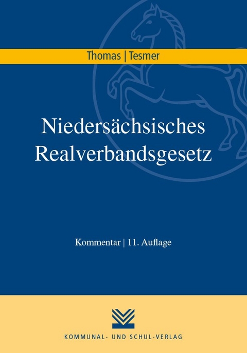 Nieders&auml;chsisches Realverbandsgesetz - Klaus Thomas, G&uuml;nter Tesmer