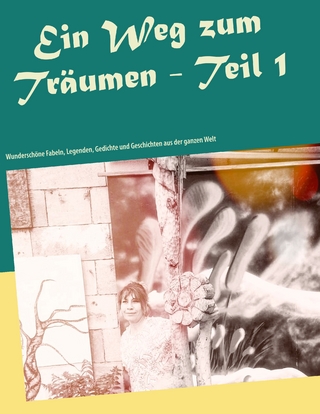 Ein Weg zum Träumen - Teil 1