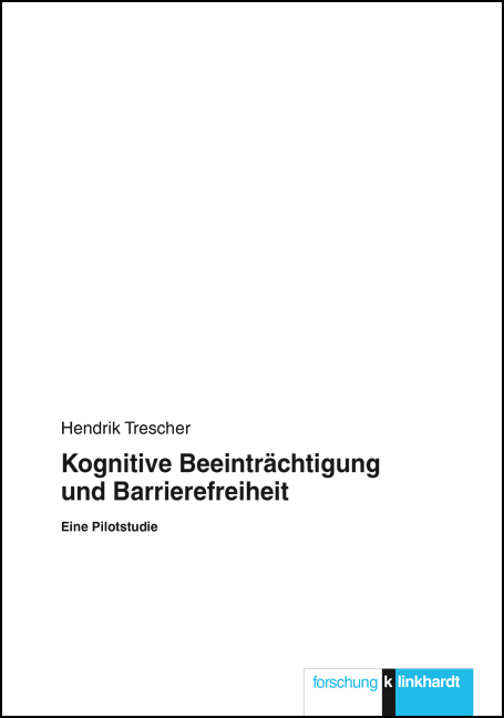 Kognitive Beeintr&auml;chtigung und Barrierefreiheit - Hendrik Trescher