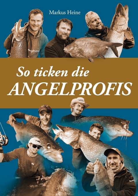 So ticken die Angelprofis - Markus Heine